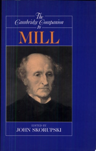 The Cambridge Companion to Mill