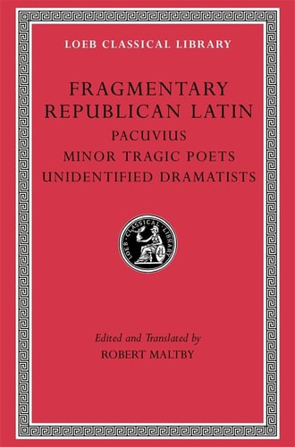 Fragmentary Republican Latin, Volume VII