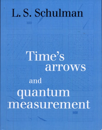 Time's Arrows and Quantum Measurement