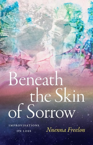 Beneath the Skin of Sorrow