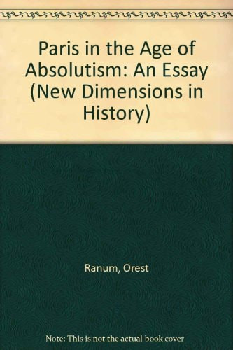 Paris in the Age of Absolutism