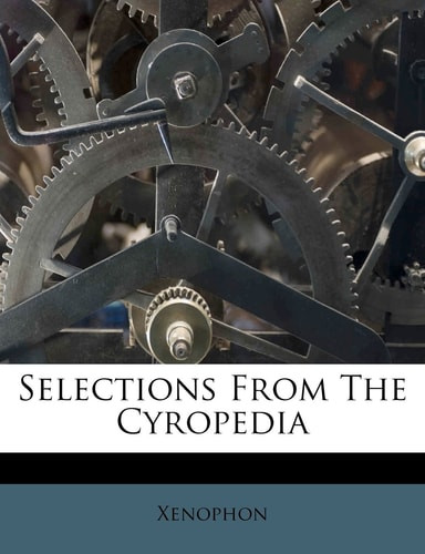 Selections from the Cyropedi