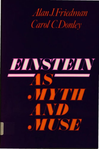 Einstein as Myth and Muse
