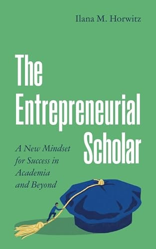 The Entrepreneurial Scholar | | 9780691240886