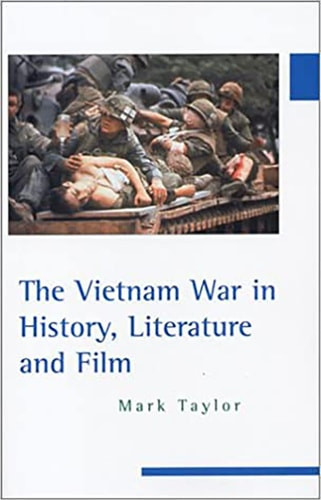 The        Vietnam War in History, Literature and Film