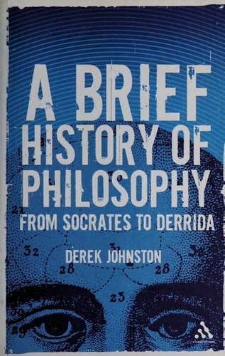 A          Brief History of Philosophy From Socrates to Derrida