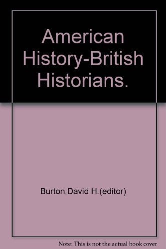 AMERICAN HISTORY -- BRITISH HISTORIANS.