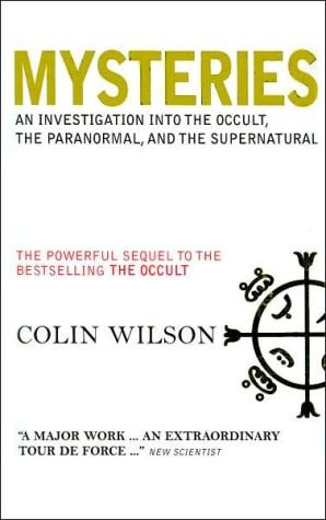 Mysteries An Investigation Into the Occult, the Paranormal and the Supernatural