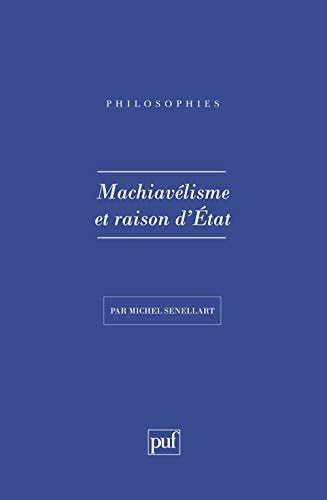Machiavelisme et raison d'état