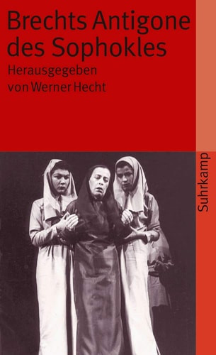 Brechts Antigone des Sophokles (Suhrkamp Taschenbuch Materialien) (German Edition)