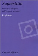 Superstitio devianza religiosa nell'Impero romano