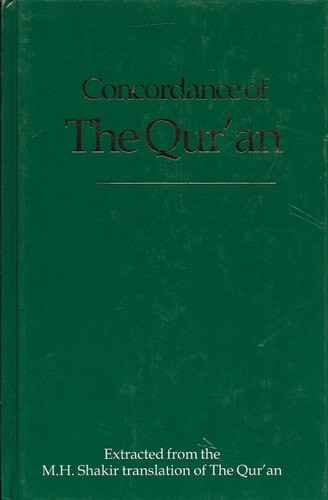 Concordance of the Qurơan - Extracted from the M.H. Shakir Translation of the Qurơan