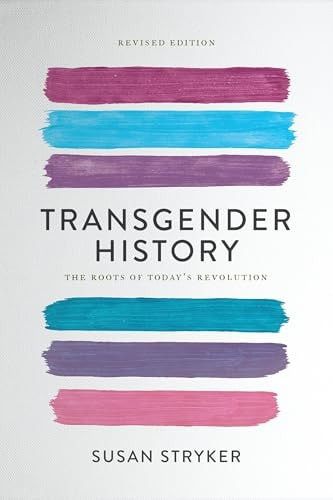 Transgender History, Third Edition