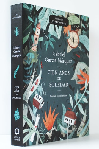 Cien Años de Soledad : Illustrated Fiftieth Anniversary Edition of One Hundred Years of Solitude