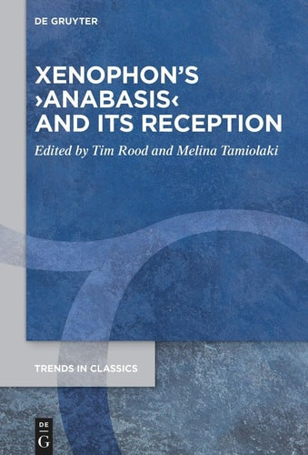 Xenophon's &rsaquo;Anabasis&lsaquo; and Its Reception