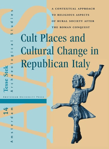 Cult Places and Cultural Change in Republican Italy