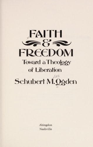 Faith and Freedom Toward a Theology of Liberation