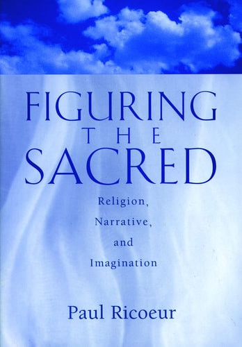 Figuring the Sacred Religion, Narrative, and Imagination