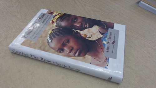 Cutting the Rose: Female Genital Mutilation : The Practice and Its Prevention (Minority Rights Publications)