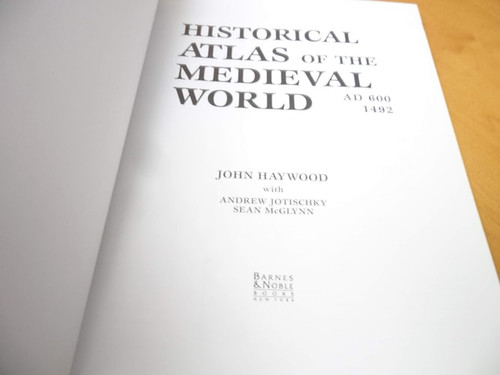 Historical Atlas of the Medieval World, AD 600-1492
