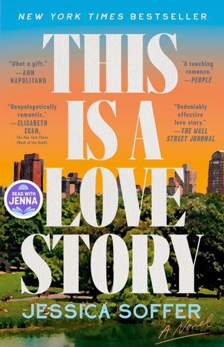This Is a Love Story: a Read with Jenna Pick | | 9780593851289