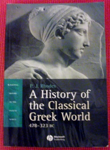 A History of the Classical Greek World, 478 - 323 BC