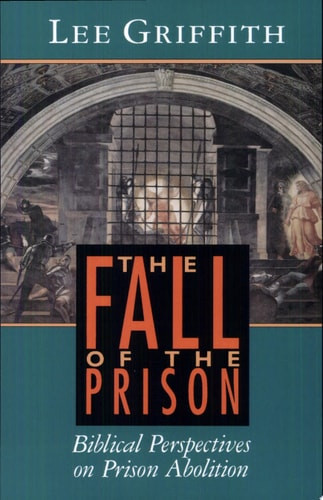The Fall of the Prison
