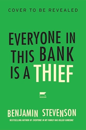 Everyone in This Bank Is a Thief