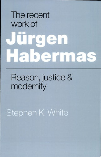 Recent Work of Jurgen Habermas