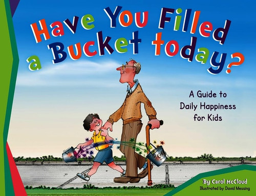 Have You Filled a Bucket Today? (Anniversary)