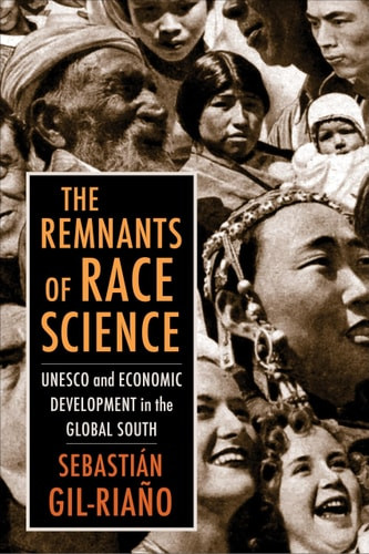 Remnants of Race Science: UNESCO and Economic Development in the Global South