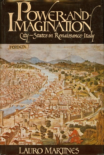 Power and Imagination: City-States in Renaissance Italy
