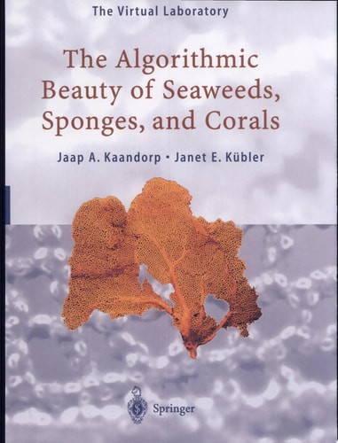 Algorithmic Beauty of Seaweeds, Sponges and Corals (2001)