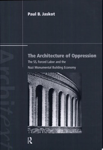 The Architecture of Oppression