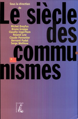 Le siècle des communismes