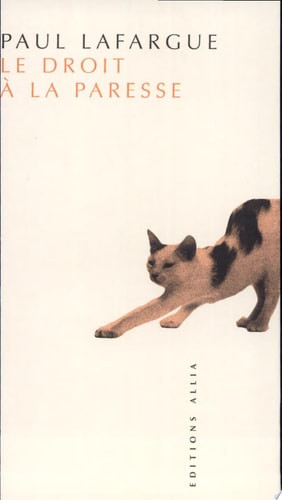 Le droit à la paresse