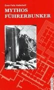 Mythos Führerbunker.