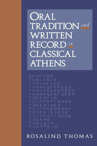 Oral Tradition and Written Record in Classical Athens