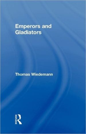 Emperors and Gladiators