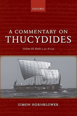 A Commentary on Thucydides: Volume III: Books 5. 25-8. 109