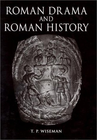 Roman Drama and Roman History