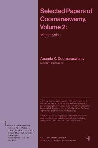 Selected Papers of Coomaraswamy, Volume 2