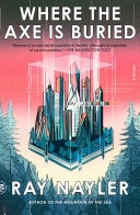 Where the Axe Is Buried | | 9781250420015