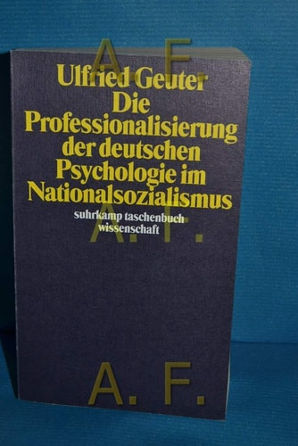 Die Professionalisierung der deutschen Psychologie im Nationalsozialismus