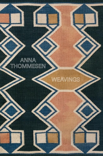 Anna Thommesen: Weavings