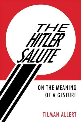 The Hitler Salute | | 9780805081787
