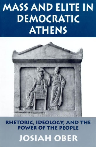 Mass and Elite in Democratic Athens | | 9780691094434