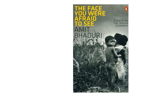 Face You Were Afraid to See: Essays on the Indian Economy