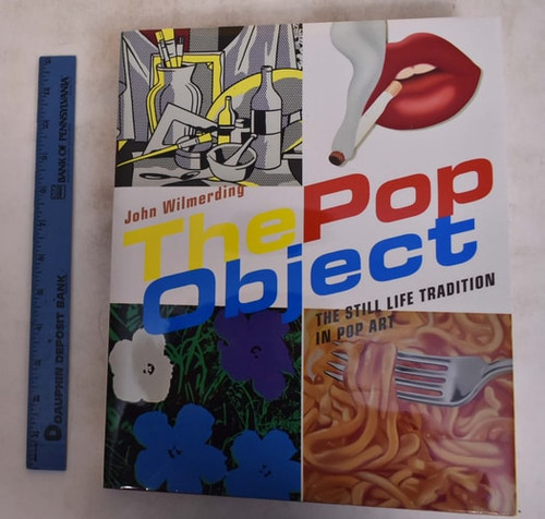 Pop Object: The Still Life Tradition in Pop Art