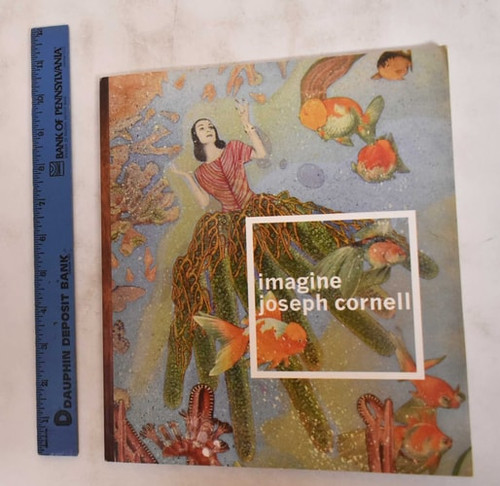 Imagine: Joseph Cornell